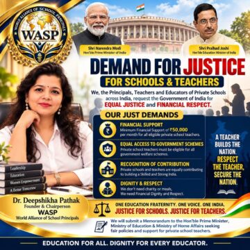 A National Call for Educators’ Dignity: WASP Submits Landmark Memorandum to the Government of India